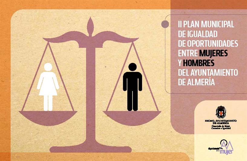 Plan Igualdad | Mujer Almería - Delegación de Área de Familia, Igualdad y Participación Ciudadana Ayuntamiento de Almería